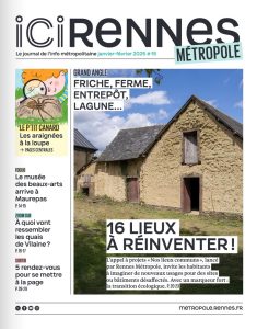 Première de couverture du magazine ici rennes métropole de janvier et février. Le journal de l'info métropolitaine qui parle de l'actualité