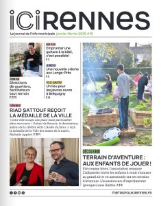 Première de couverture du magazine ici rennes. le journal d'info municipal de janvier, février. Avec toutes les actualités de rennes et ses quartiers