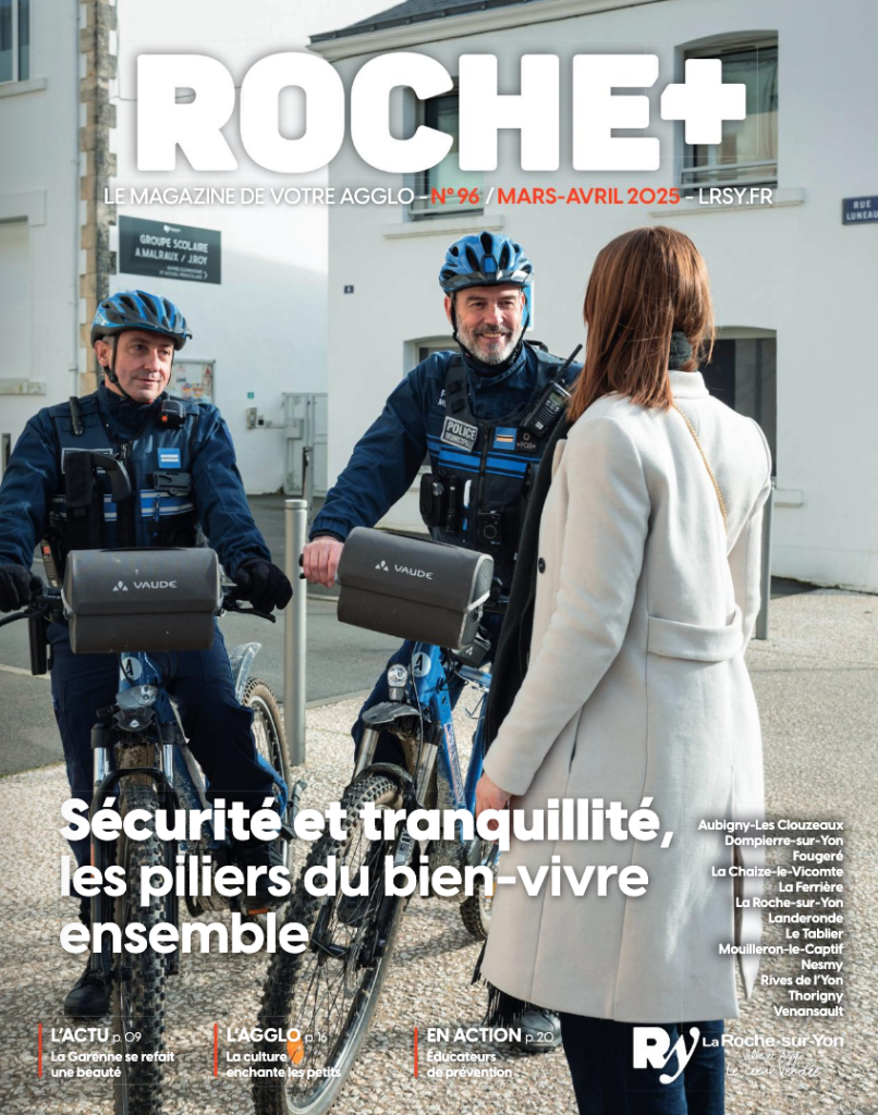 Première de couverture du magazine de la roche-sur-yon : roche + Agglomération de mars et avril 2025 pour l'actualité du territoire.